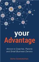 Your Advantage
