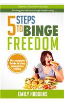 5 Steps To Binge Freedom