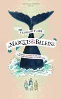 Le marquis de la baleine