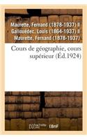 Cours de Géographie, Rédigé Conformément Aux Programmes Officiels de 1923
