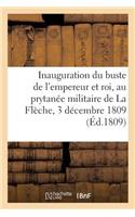 Inauguration Du Buste de l'Empereur Et Roi, Au Prytanée Militaire de la Flèche, 3 Décembre 1809