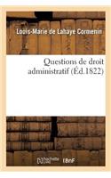 Questions de Droit Administratif. Tome 1