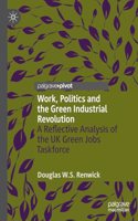 Work, Politics and the Green Industrial Revolution