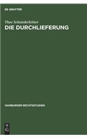 Die Durchlieferung