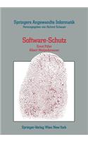 Software-Schutz: Rechtliche, organisatorische und technische Maßnahmen(Springers Angewandte Informatik)
