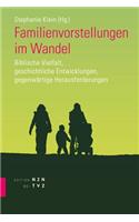 Familienvorstellungen Im Wandel