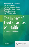 Impact of Food Bioactives on Health