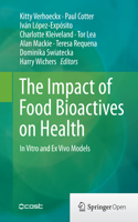 Impact of Food Bioactives on Health