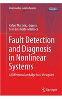 Fault Detection and Diagnosis in Nonlinear Systems