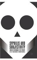 Syphilis and Subjectivity