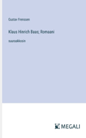 Klaus Hinrich Baas; Romaani