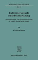 Lieferzeitorientierte Distributionsplanung