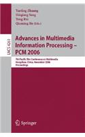 Advances in Multimedia Information Processing - Pcm 2006
