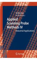 Applied Scanning Probe Methods IV: (English)