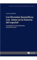 Las formulas honorificas con -isimo en la historia del espanol
