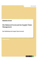 Balanced Scorecard im Supply Chain Management
