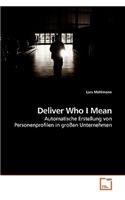 Deliver Who I Mean