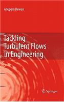 Tackling Turbulent Flows in Engineering