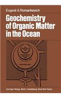 Geochemistry of Organic Matter in the Ocean