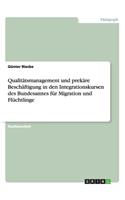 Qualitätsmanagement und prekäre Beschäftigung in den Integrationskursen des Bundesamtes für Migration und Flüchtlinge