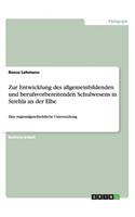 Zur Entwicklung des allgemeinbildenden und berufsvorbereitenden Schulwesens in Strehla an der Elbe