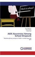AIDS Awareness Among School Dropouts