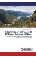 Adaptation of Silkworm to Different Ecology of Nepal
