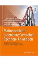 Mathematik Für Ingenieure: Verstehen - Rechnen - Anwenden