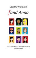 Fand Anna: Eine Geschichte aus der schönen neuen Facebook-Welt