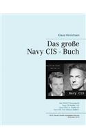 Das große Navy CIS - Buch: Das NCIS TV-Serienbuch: Navy CIS Staffel 1-12 Navy CIS: L.A. Staffel 1-6 Navy CIS: New Orleans Staffel 1