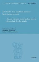 Aux Limites de la Condition Humaine - Sante, Justice, Pouvoir an Den Grenzen Menschlichen Lebens - Gesundheit, Recht, Macht