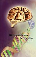 Die Menschliche Perspektive