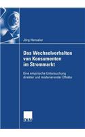 Das Wechselverhalten Von Konsumenten Im Strommarkt