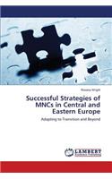 Successful Strategies of MNCs in Central and Eastern Europe