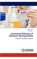 Intranasal Delivery of Chitosan Nanoparticles