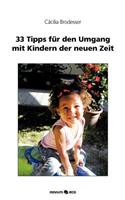 33 Tipps Fur Den Umgang Mit Kindern Der Neuen Zeit