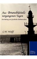 Aus Brunsbüttels vergangenen Tagen