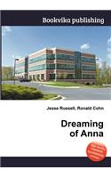 Dreaming of Anna