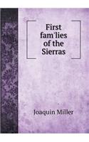 First Fam'lies of the Sierras