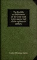 English establishments on the Gold coast in the second half of the eighteenth century