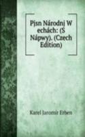 Pjsn Narodnj W echach: (S Napwy). (Czech Edition)