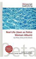 Real Life (Joan as Police Woman Album)