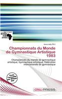 Championnats Du Monde de Gymnastique Artistique 1983: (French)
