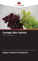Lavage des raisins
