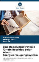 Eine Regelungsstrategie für ein hybrides Solar-Wind-Energieerzeugungssystem