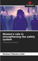 Women's role in strengthening the safety system