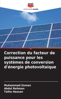 Correction du facteur de puissance pour les systèmes de conversion d'énergie photovoltaïque