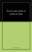Society and culture in medieval India