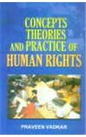 Concepts, Theories and Practice of Human Rights