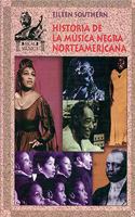Historia de la musica negra norteamericana / History of American Black Music